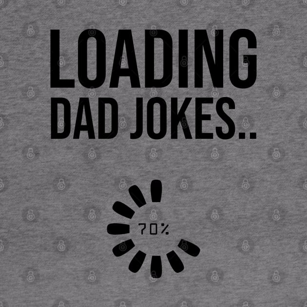 Father Papa Joke Loading Funny Dad Joke by dr3shirts